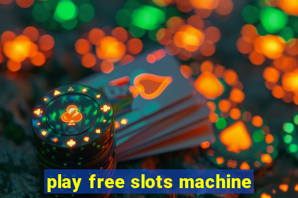 play free slots machine