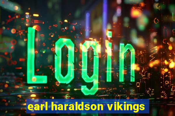 earl haraldson vikings