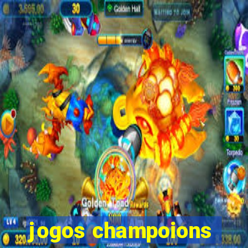 jogos champoions