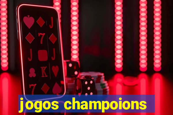 jogos champoions