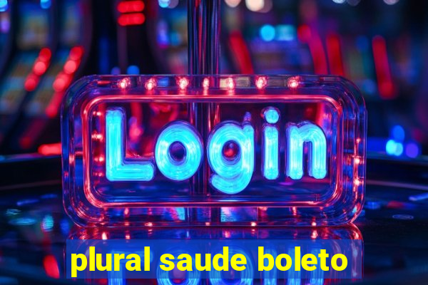 plural saude boleto