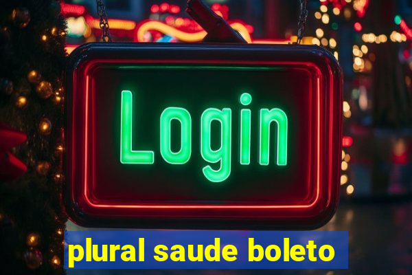 plural saude boleto