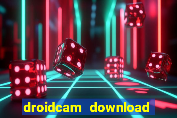 droidcam download for windows