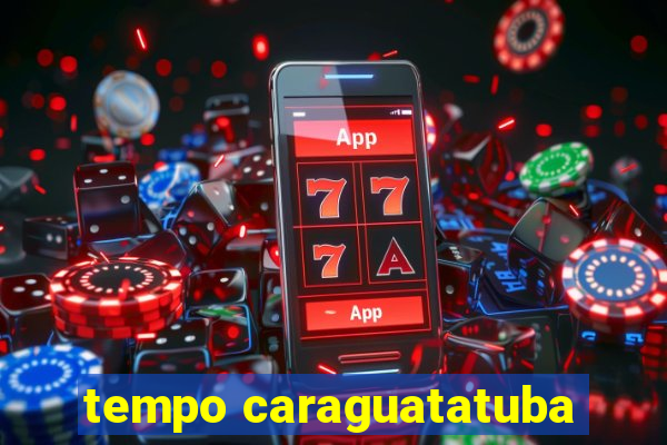 tempo caraguatatuba