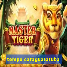 tempo caraguatatuba