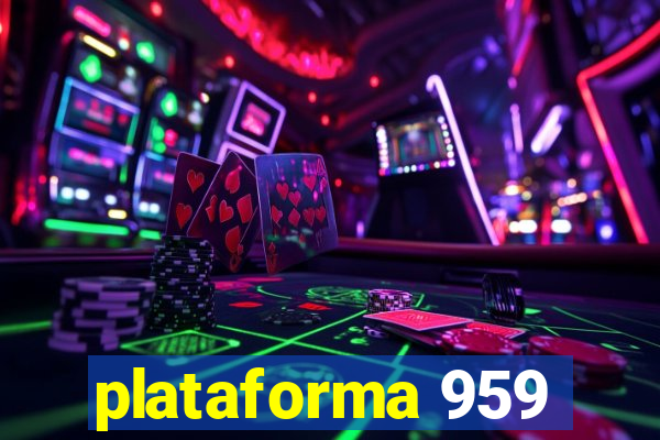 plataforma 959