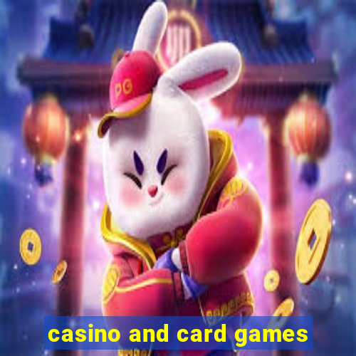 casino and card games