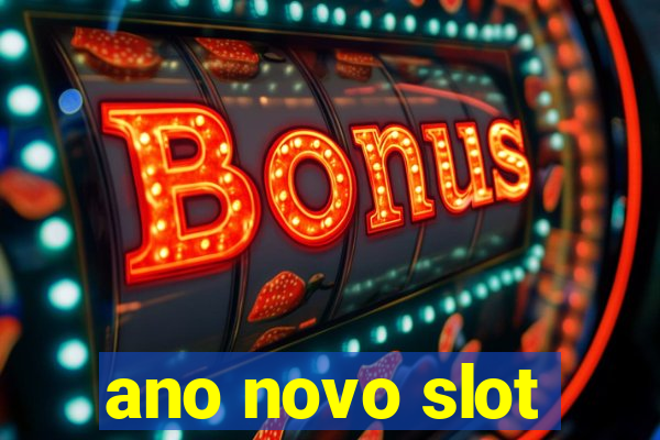 ano novo slot