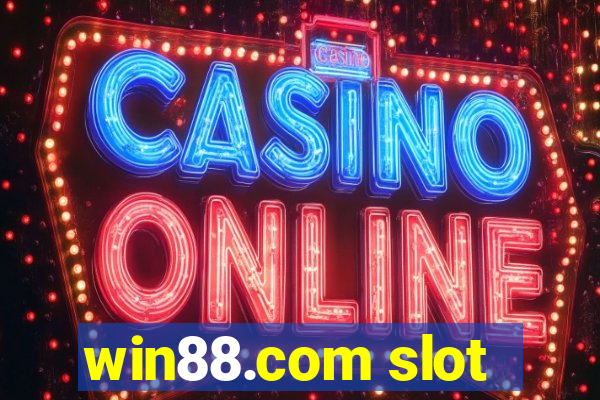 win88.com slot