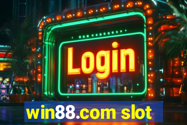 win88.com slot