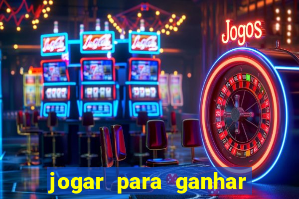 jogar para ganhar dinheiro pix