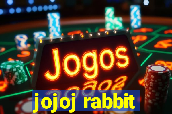 jojoj rabbit