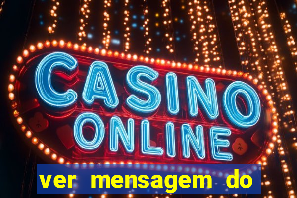 ver mensagem do bingo da amizade