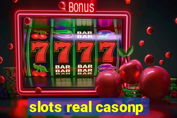 slots real casonp