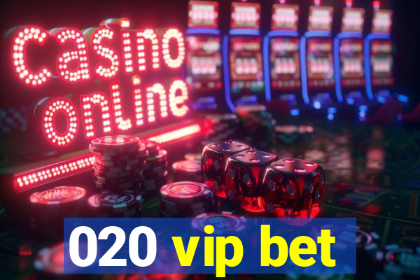 020 vip bet