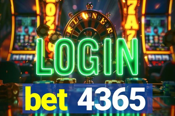 bet 4365