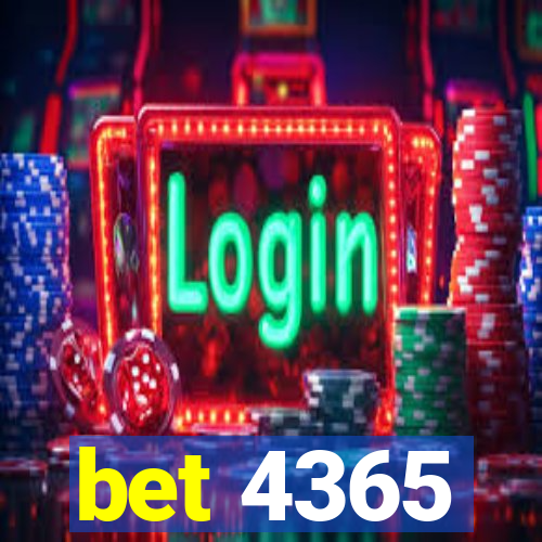 bet 4365