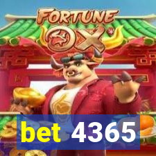 bet 4365