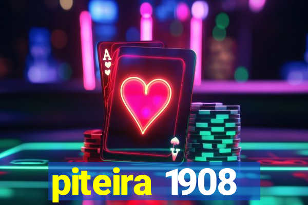 piteira 1908