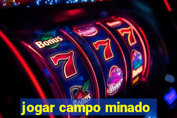 jogar campo minado