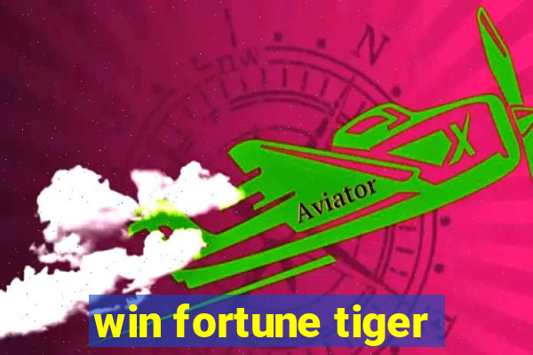 win fortune tiger