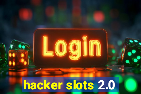 hacker slots 2.0