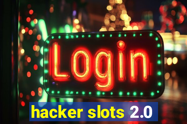 hacker slots 2.0