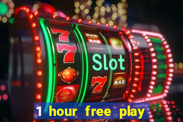 1 hour free play no deposit casino