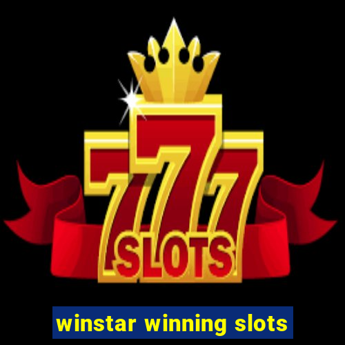 winstar winning slots