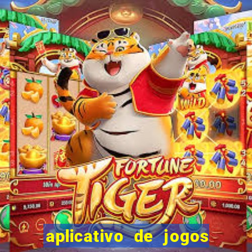 aplicativo de jogos online para ganhar dinheiro