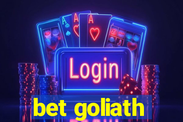 bet goliath