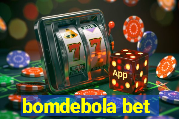 bomdebola bet