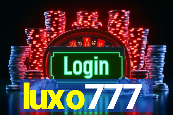 luxo777