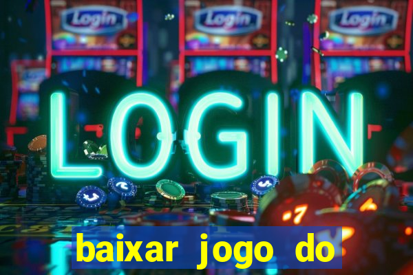 baixar jogo do fortune tiger