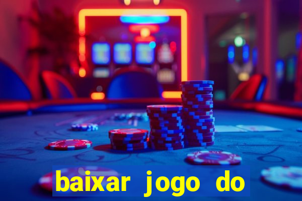 baixar jogo do fortune tiger