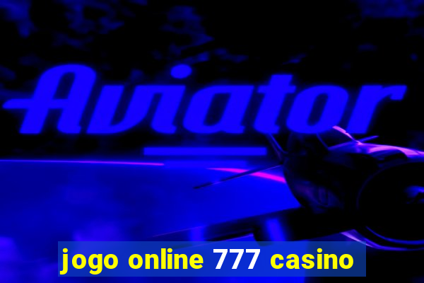 jogo online 777 casino