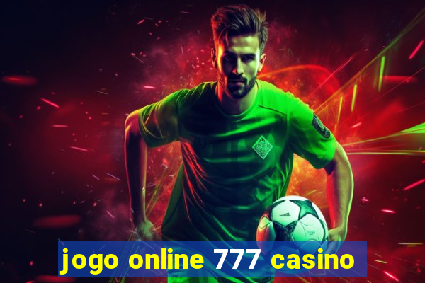 jogo online 777 casino