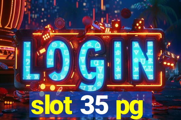 slot 35 pg