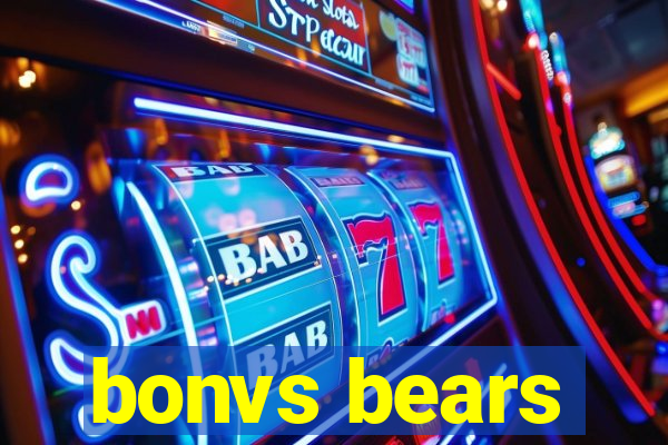 bonvs bears