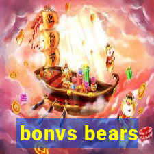 bonvs bears