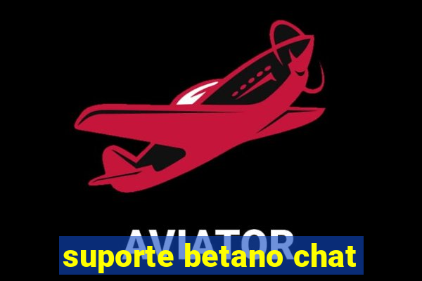 suporte betano chat