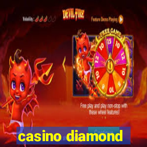 casino diamond