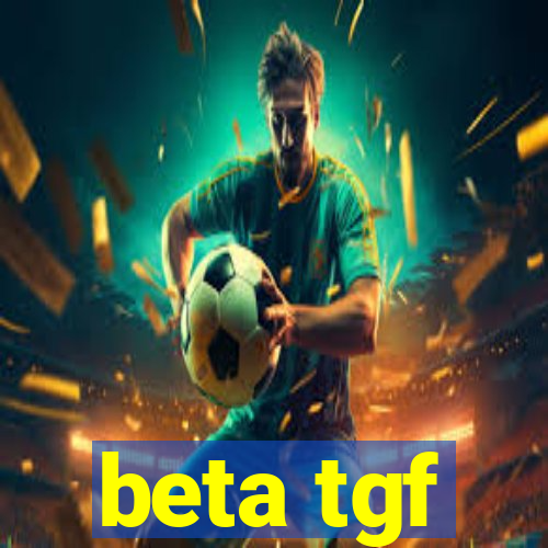 beta tgf