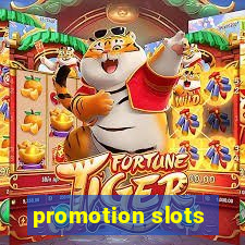 promotion slots