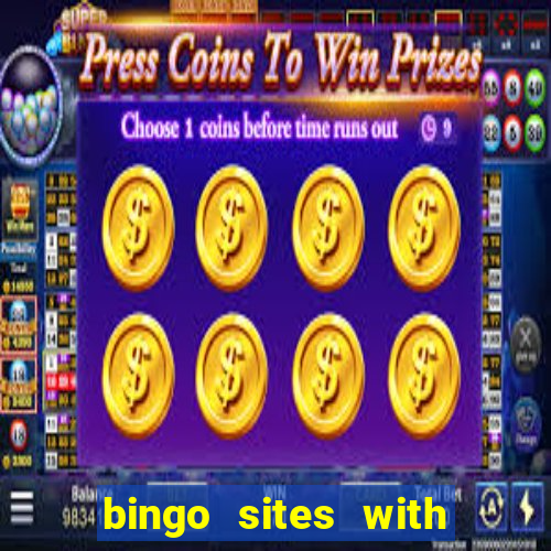 bingo sites with free money no deposit