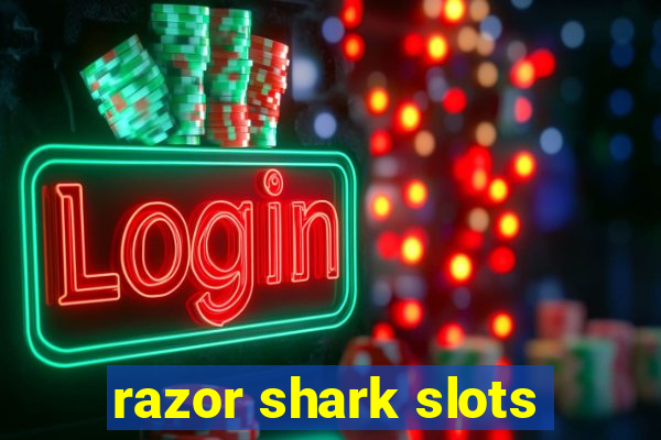 razor shark slots