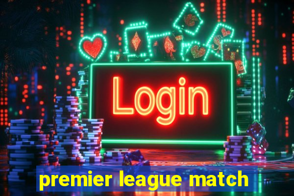 premier league match