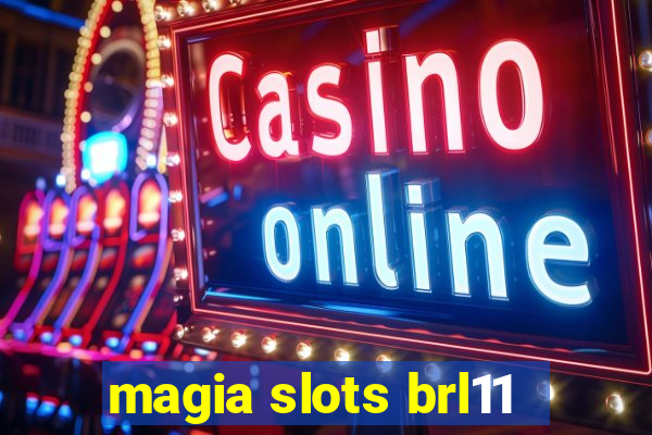 magia slots brl11