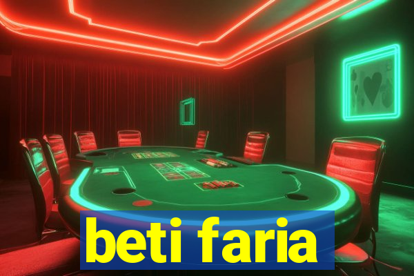 beti faria