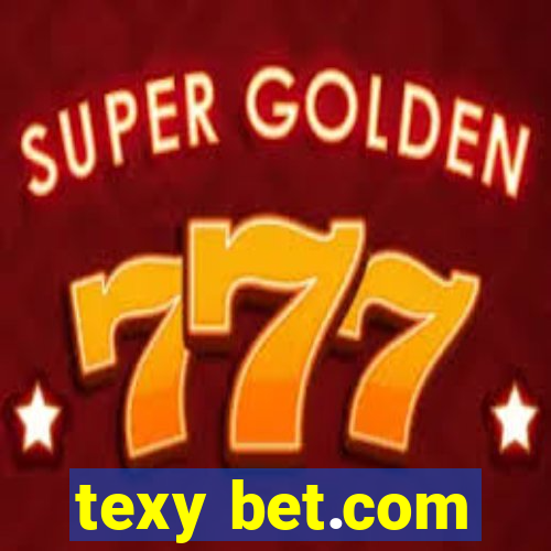 texy bet.com